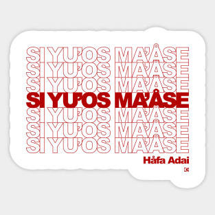 Si yu’os ma’åse Sticker